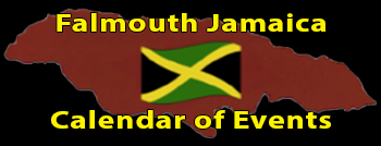 Falmouth Jamaica Calendar of Events Group Falmouth Jamaica Calendar of Events Group