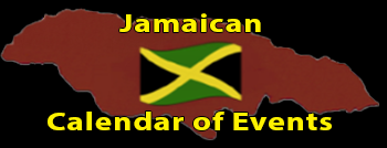 Jamaican Calendar of Events Group Jamaican Calendar of Events Group