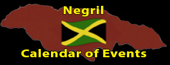 Negril Calendar of Events Group by the Jamaican Business & Tourism Directory Negril Calendar of Events Group by the Jamaican Business & Tourism Directory