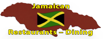 Jamaican Restaurants – Dining Page Jamaican Restaurants – Dining Page