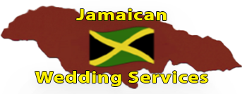 Jamaican Wedding Services Page Jamaican Wedding Services Page