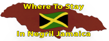 Where to Stay In Negril Jamaica Page Where to Stay In Negril Jamaica Page